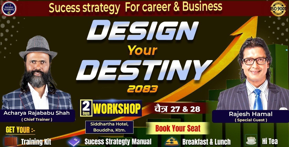 DESIGN YOUR DESTINY ---2 DAYS PHYSICAL WORKSHOP